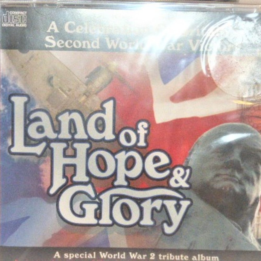 LAND of HOPE and GLORY Cd Celebration of Britain's Second World War Music Cd